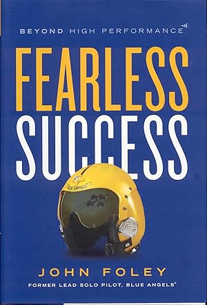 Image du vendeur pour Fearless Success: Beyond High Performance mis en vente par Bookmarc's