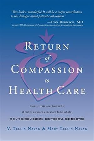 Seller image for Return of Compassion to Healthcare for sale by GreatBookPrices