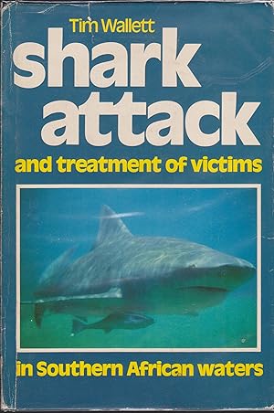 Imagen del vendedor de Shark Attack and Treatment of Victims in Southern African Waters a la venta por Snookerybooks