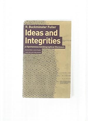 Seller image for IDEAS AND INTEGRITIES A Spontaneous autobiographical Disclosure for sale by Books for Amnesty, Malvern