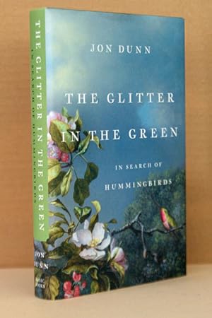 The Glitter in the Green: In Search of Hummingbirds