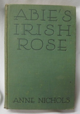 Seller image for Abie's Irish Rose. A Novel. Illustrated with scenes from the Photoplay for sale by Reflection Publications