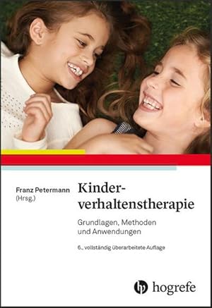 Bild des Verkufers fr Kinderverhaltenstherapie : Grundlagen, Methoden und Anwendungen zum Verkauf von AHA-BUCH GmbH