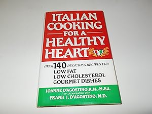 Bild des Verkufers fr Italian Cooking for a Healthy Heart : Low-fat, Low-cholesterol Gourmet Dishes zum Verkauf von Paradise Found Books
