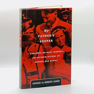 Immagine del venditore per My Father's Keeper: Children of Nazi Leaders, An Intimate History of Damage and Denial venduto da Black's Fine Books & Manuscripts