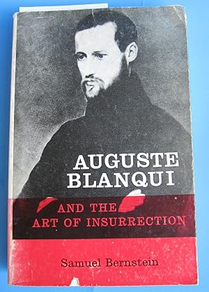 Auguste Blanqui and the Art of Insurrection