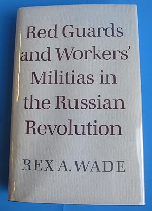 Red Guards and Workers' Militias in the Russian Revolution