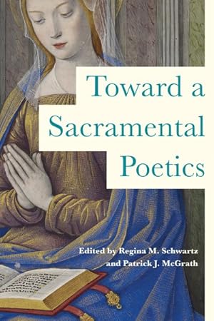 Seller image for Toward a Sacramental Poetics for sale by GreatBookPrices