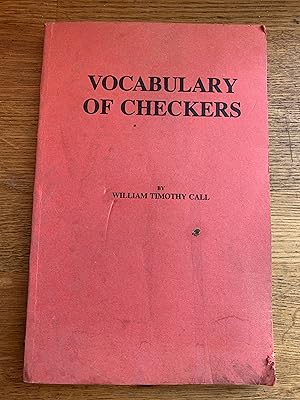 Seller image for Vocabulary of Checkers : A Dictionary of Words, Terms and Phrases Used in the Game Called Checkers, or English Draughts for sale by Ocean Tango Books