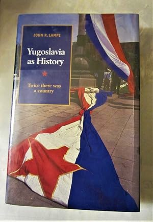 Immagine del venditore per Yugoslavia as History: Twice there was a Country venduto da My November Guest Books