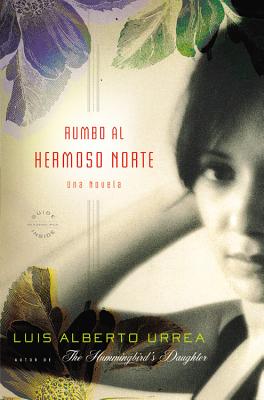 Seller image for Rumbo al Hermoso Norte = Into the Beautiful North (Paperback or Softback) for sale by BargainBookStores