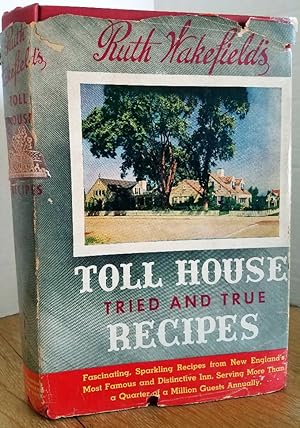 Seller image for RUTH WAKEFIELD'S TOLL HOUSE RECIPES for sale by MARIE BOTTINI, BOOKSELLER