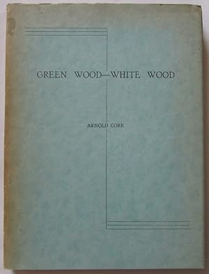 Image du vendeur pour Green Wood-White Wood mis en vente par Ariel Books IOBA