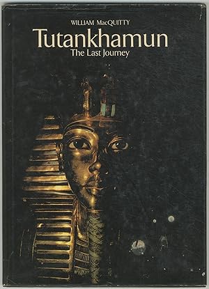 Immagine del venditore per Tutankhamun: The Last Journey venduto da Between the Covers-Rare Books, Inc. ABAA