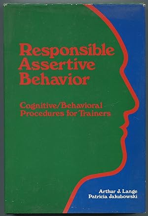 Bild des Verkufers fr Responsible Assertive Behavior: Cognitive/Behavioral Procedures for Trainers zum Verkauf von Between the Covers-Rare Books, Inc. ABAA