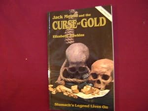 Immagine del venditore per Jack Mould and the Curse of Gold. Slumach's Legend Lives On. venduto da BookMine
