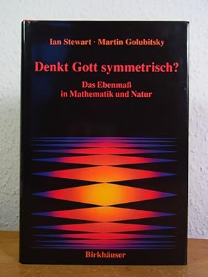 Seller image for Denkt Gott symmetrisch? Das Ebenma in Mathematik und Natur for sale by Antiquariat Weber