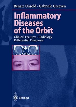 Imagen del vendedor de Inflammatory diseases of the orbit. Clinical features, radiology, differential diagnosis. a la venta por Antiquariat Thomas Haker GmbH & Co. KG