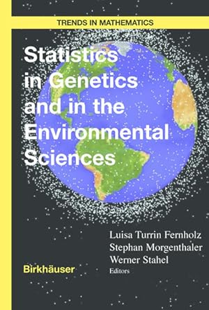 Seller image for Statistics in Genetics and in the Environmental Sciences. [Trends in Mathematics]. for sale by Antiquariat Thomas Haker GmbH & Co. KG