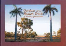 Immagine del venditore per Gardens off the Beaten Track in Western Queensland venduto da Hill End Books