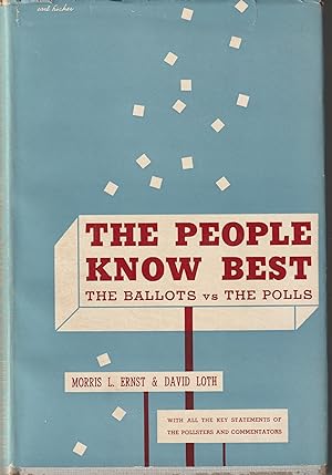 Bild des Verkufers fr The People Know Best: The Ballots vs. The Polls zum Verkauf von Whitledge Books