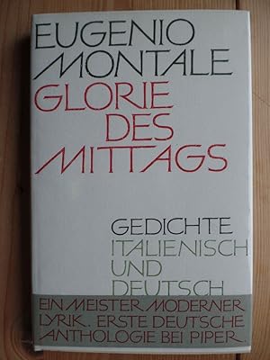 Bild des Verkufers fr Glorie des Mittags : Ausgewhlte Gedichte. Eugenio Montale. Italien. u. dt. bertr. u. Nachw. von Herbert Frenzel zum Verkauf von Antiquariat Rohde