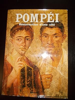 Seller image for Pompei:Rsurrection d'une cit for sale by Bibliofolie