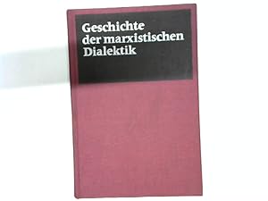 3x Dialektik: 1. Geschichte der marxistischen Dialektik - Die Leninsche Etappe + 2. Geschichte de...