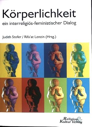 Bild des Verkufers fr Krperlichkeit - ein interreligis-feministischer Dialog. zum Verkauf von books4less (Versandantiquariat Petra Gros GmbH & Co. KG)