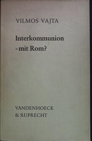 Bild des Verkufers fr Interkommunion - mit Rom? zum Verkauf von books4less (Versandantiquariat Petra Gros GmbH & Co. KG)