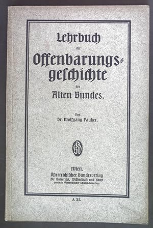 Bild des Verkufers fr Lehrbuch der Offenbarungsgeschichte des Alten Bundes. zum Verkauf von books4less (Versandantiquariat Petra Gros GmbH & Co. KG)