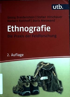 Bild des Verkufers fr Ethnografie : die Praxis der Feldforschung. UTB ; Band Nr. 3979 zum Verkauf von books4less (Versandantiquariat Petra Gros GmbH & Co. KG)