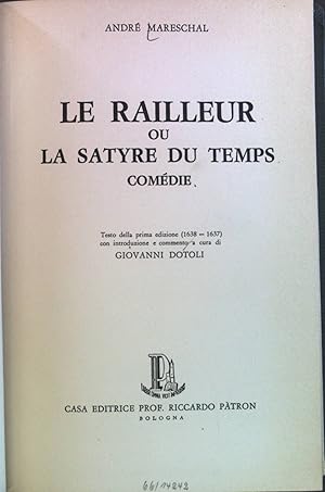 Imagen del vendedor de Le Railleur ou La Satyre du Temps Comedie. a la venta por books4less (Versandantiquariat Petra Gros GmbH & Co. KG)