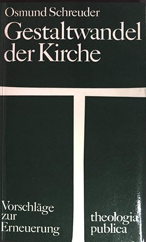 Seller image for Gestaltwandel der Kirche: Vorschlge zur Erneuerung for sale by books4less (Versandantiquariat Petra Gros GmbH & Co. KG)