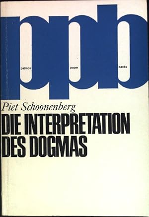 Seller image for Die Interpretation des Dogmas. Patmos-Paperback for sale by books4less (Versandantiquariat Petra Gros GmbH & Co. KG)