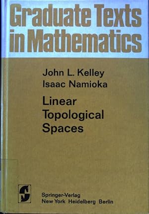 Immagine del venditore per Linear topological spaces. Graduate texts in mathematics ; 36 venduto da books4less (Versandantiquariat Petra Gros GmbH & Co. KG)