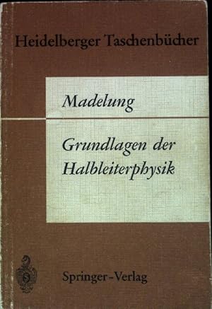 Bild des Verkufers fr Grundlagen der Halbleiterphysik. zum Verkauf von books4less (Versandantiquariat Petra Gros GmbH & Co. KG)