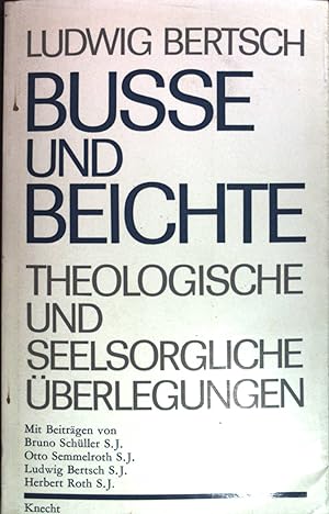 Bild des Verkufers fr Bue und Beichte: Theologische und seelsorgliche berlegungen zum Verkauf von books4less (Versandantiquariat Petra Gros GmbH & Co. KG)