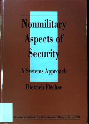 Nonmilitary Aspects of Security: A Systems Approach; (SIGNIERTES EXEMPLAR)