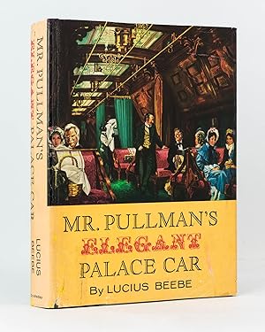 Imagen del vendedor de Mr. Pullman's Elegant Palace Car a la venta por Michael Treloar Booksellers ANZAAB/ILAB