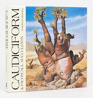 Seller image for Caudiciform & Pachycaul Succulents. Pachycauls, Bottle-, Barrel- and Elephant-Trees and their Kin. A Collector's Miscellany for sale by Michael Treloar Booksellers ANZAAB/ILAB