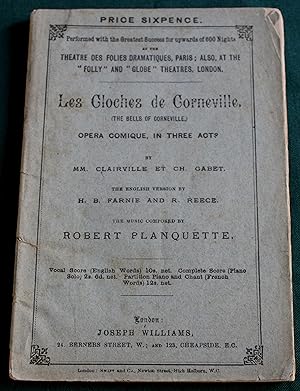 Les Cloches de Corneville. (The Bells of Corneville.). Opera Comique, in three acts. by MM. Clair...