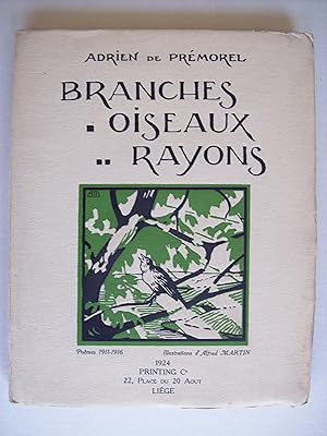 Seller image for Branches, oiseaux, rayons, pomes 1911-1916, illustrations d'Alfred Martin. for sale by Philippe Moraux