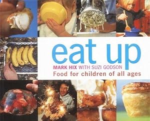 Seller image for Eat Up: Food for Children of All Ages for sale by WeBuyBooks