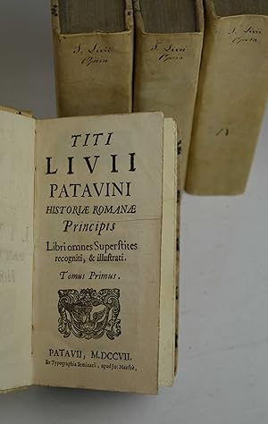 Titi Livii patavini Historiae Romanae Principis Libri omnes Superstites recogniti, et illustrati.