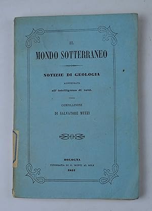 Il mondo sotterraneo. Nozioni di geologia&