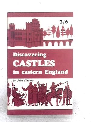 Bild des Verkufers fr Discovering Castles in Eastern England zum Verkauf von World of Rare Books