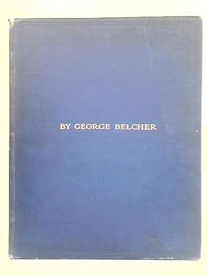 Image du vendeur pour By George Belcher mis en vente par World of Rare Books