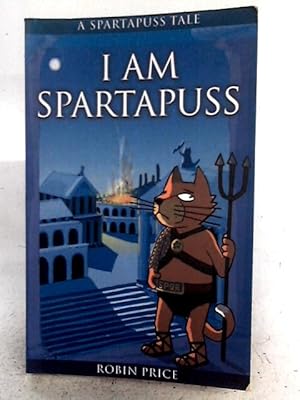 Seller image for I Am Spartapuss: Spartapuss Tales for sale by World of Rare Books