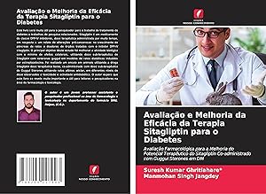 Bild des Verkufers fr Avaliao e Melhoria da Eficcia da Terapia Sitagliptin para o Diabetes zum Verkauf von moluna